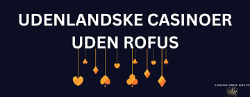 Casinoer uden ROFUS for danske spillere -264265620
