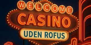 Casino Uden ROFUS med Lav Rente En Guide til Spiloplevelser